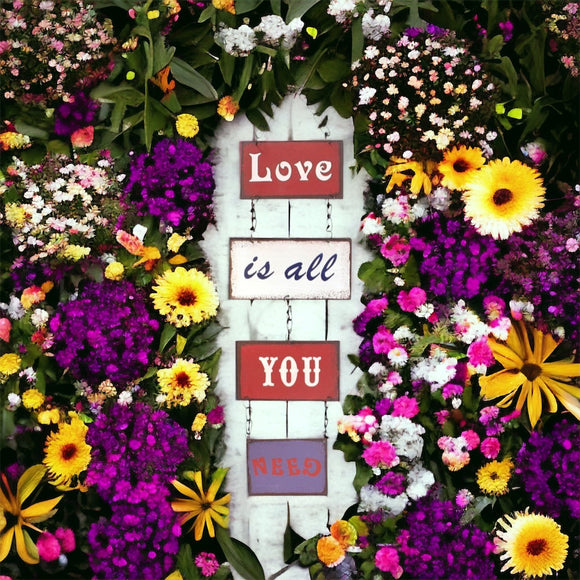 Love Is All You Need Metal Plaque
