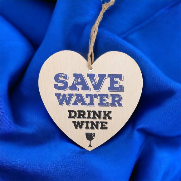 Save Water Drink Wine Hanging Heart